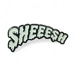 Sheeesh Pin