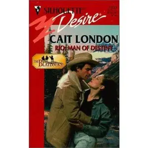 USED-Rio: Man Of Destiny (The Blaylocks) (Silhouette Desire) by Cait London (Unknown)