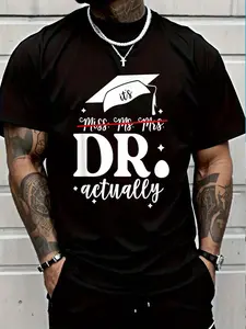 100% Cotton It's Miss Ms Mrs Dr Actually Doctor Actually Dr Appreciation T-Shirt Women's Men's Graphic Tee Crew Neck summer vacation Tops