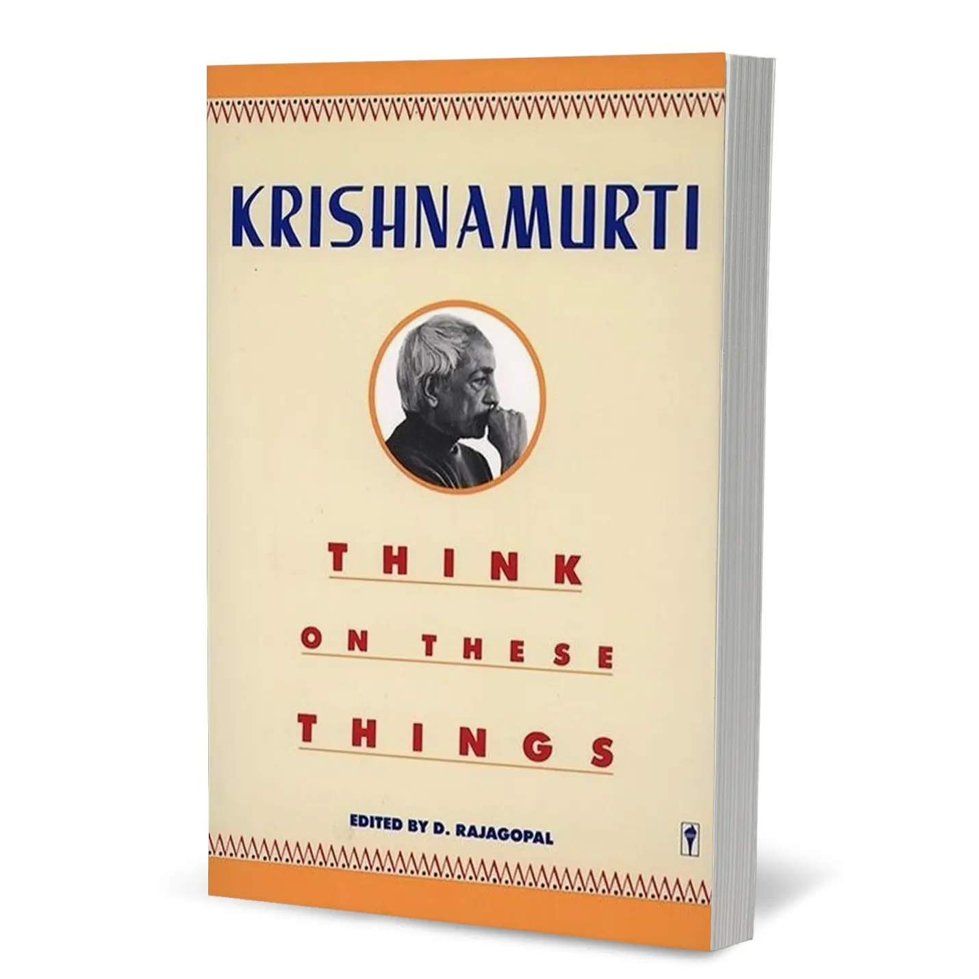 Think on These Things by Jiddu Krishnamurti [Paperback Book] See yourself and the world with fresh clarity—break free from societal illusions and transform your inner world.