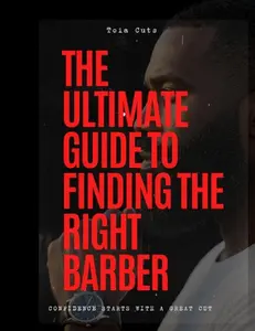 THE ULTIMATE GUIDE TO FINDING THE RIGHT BARBER
