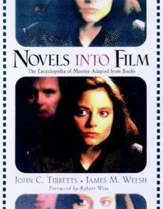 USED-Novels into Film: The Encyclopedia of Movies Adapted from Books by John C. Tibbetts (Paperback)