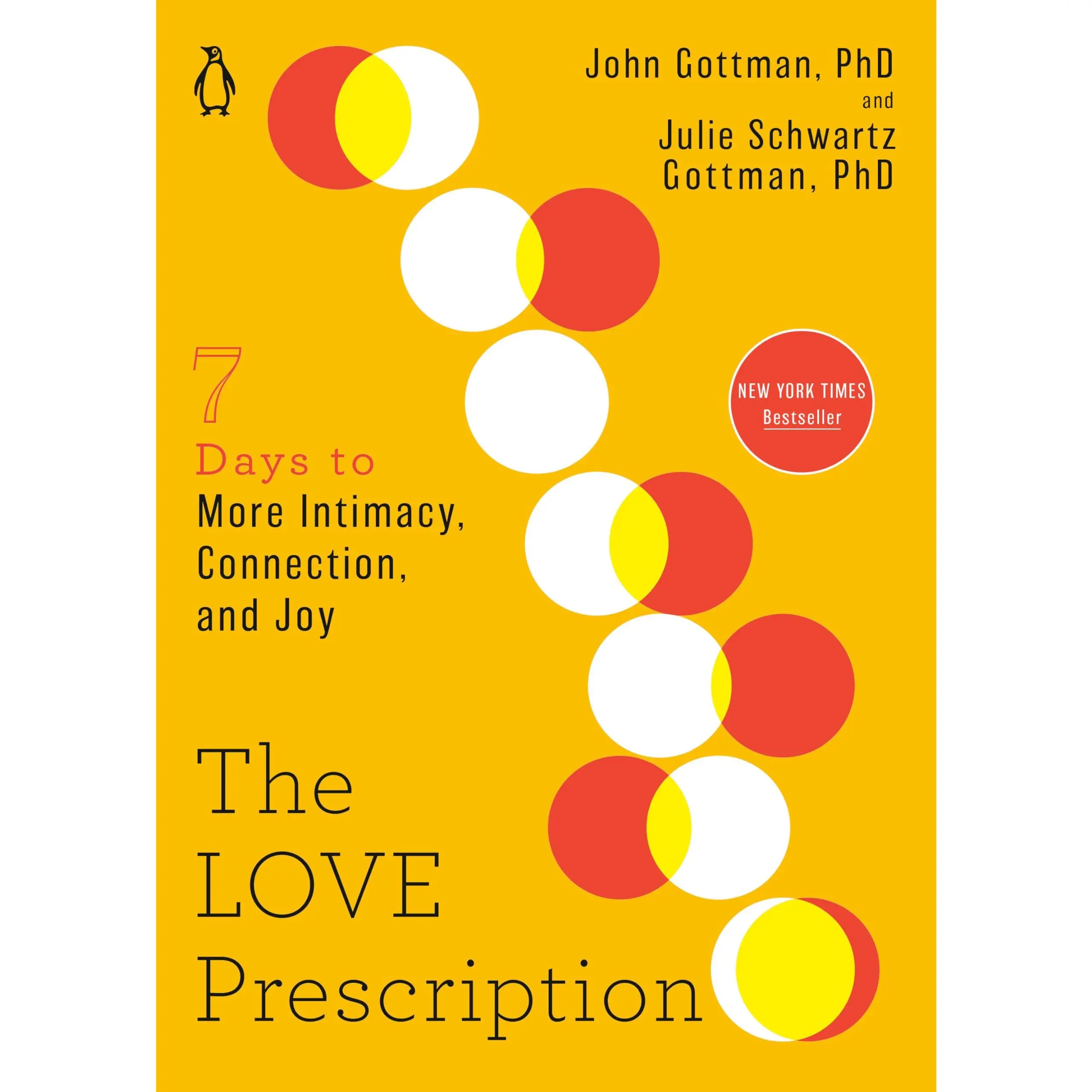 The Love Prescription: Seven Days to More Intimacy, Connection, and Joy -- John Gottman - Paperback