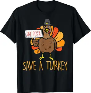 Save A Turkey Eat Pizza Funny Thanksgiving Men Women T-Shirt Pure Cotton Graphic Tees Menswear Top: Gifts for Men & Women