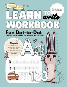 LEARN WITH DOT-TO-DOT ALPHABET AND NUMBERS ADVENTURE: Learn to Write Workbook: Fun Dot-to-Dot, Letter & Number Tracing Activities