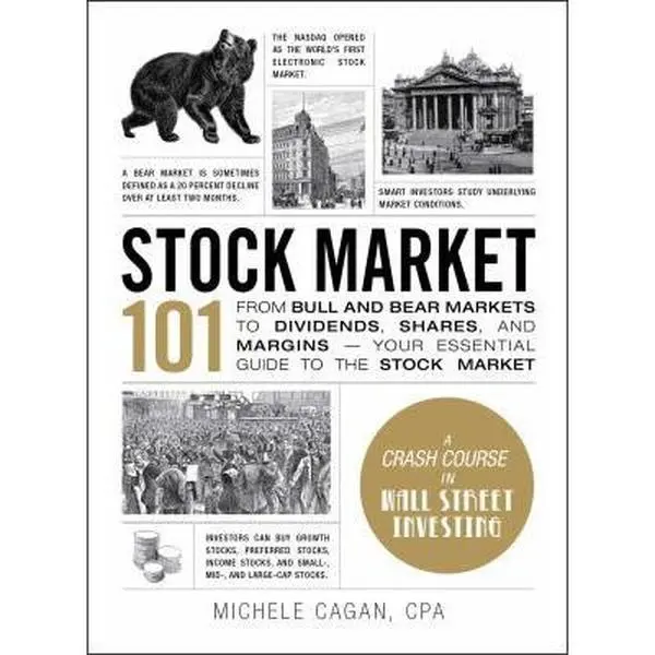 USED Book - Stock Market 101: From Bull and Bear Markets to Dividends, Shares, and Margins--Your Essential Guide to the Stock Market by Cagan, Michele (Hardcover) - english