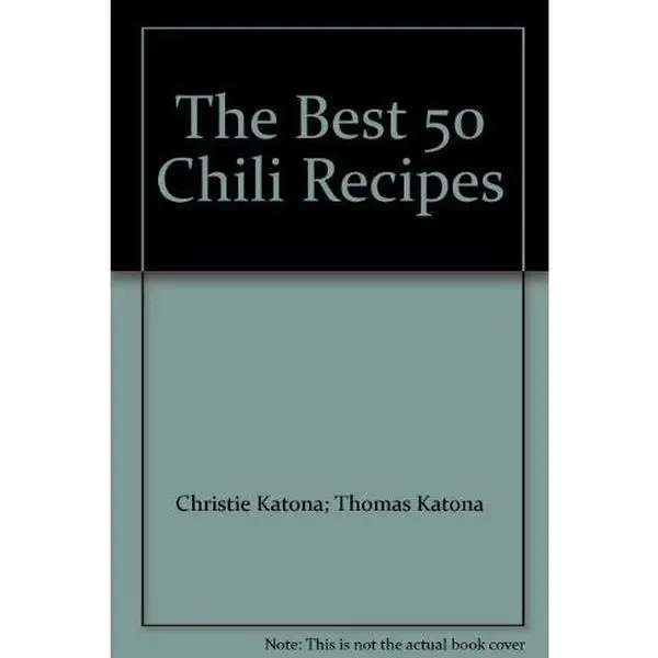 USED-The Best 50 Chili Recipes by Christie Katona (Paperback)