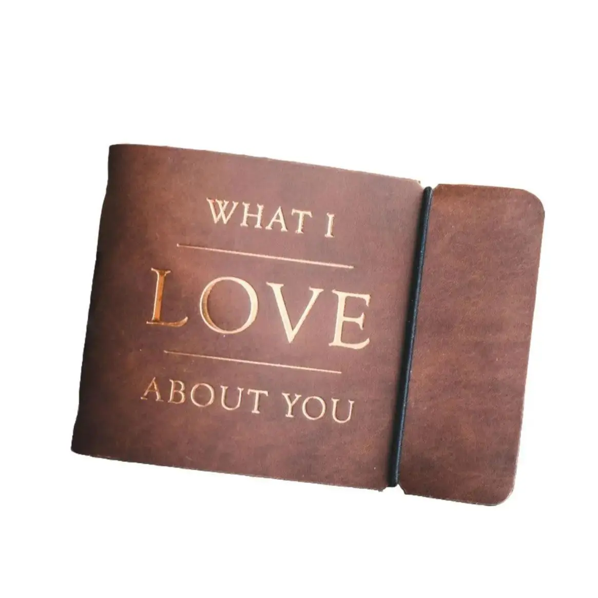 "WHAT I LOVE ABOUT YOU" Journal with Leather Cover and Gold Lettering
