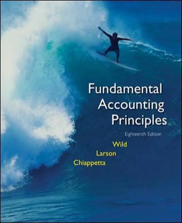 Used Hardcover Book - Fundamental Accounting Principles: Volume 1 (Chapters 1-12, 12 Chapters Total) by John J. Wild, Larson - McGraw Hill, 497 Pages, 3.55 lbs, English