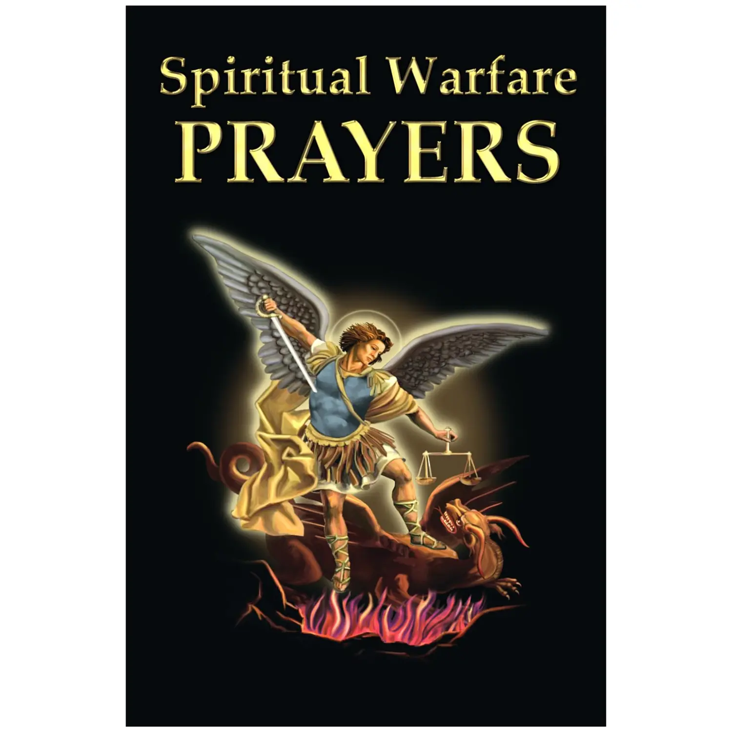 Spiritual Warfare Prayers - Religion & Philosophy Humanities Reference Guide for Spiritual Growth