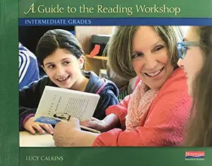USED-CocoSmile Guide To The Reading Workshop, Intermediate Grades by Lucy Calkins (Unknown)