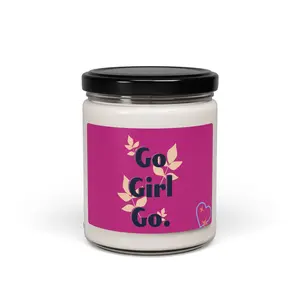 Empowering Scented Candle - Go Girl Go, Motivational Gift for Women, Self-Care, Relaxation, Home Decor, Birthday, Encouragement