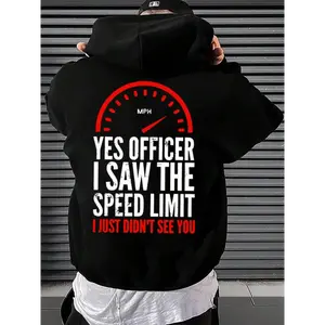 Officer I saw the restriction sign but I didn't see you alphabet print men's hooded sweatshirt, the new spring, autumn and winter print hoodie top loose fit