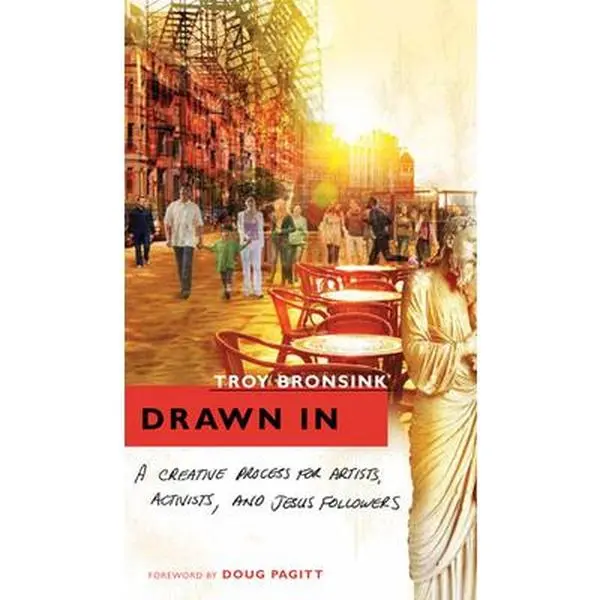 USED Book - Drawn In: A Creative Process for Artists, Activists, and Jesus Followers by Father Troy Bronsink (Paperback) - english