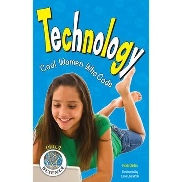 USED-Technology: Cool Women Who Code by Diehn, Andi (Paperback)
