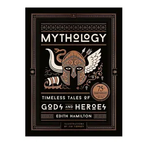 Mythology (75th Anniversary Illustrated Edition): Timeless Tales of Gods and Heroes Hardcover – Special Edition, September 26, 2017