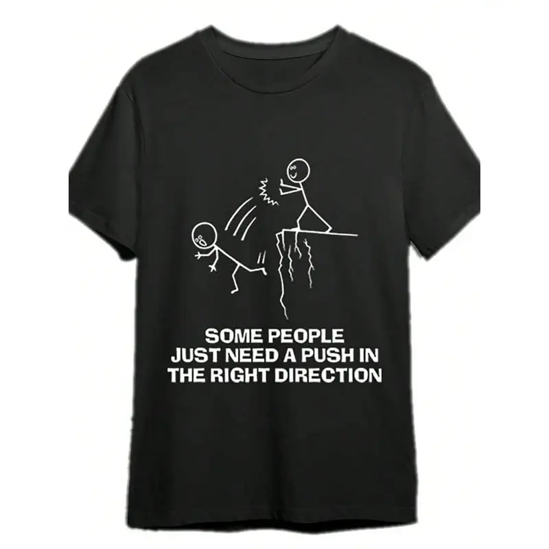 Some People Just Need A Push Funny Sarcastic Quotes Gift T-Shirts Funny Men's T-Shirts, Halloween, Thanksgiving, Christmas Gift, Suitable For Men, Women, Family And Friends, Black Casual Short-Sleeved Crew Neck T-Shirt Sizes