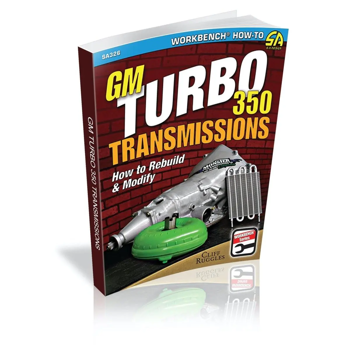 GM Turbo 350 Transmissions: How to Rebuild and Modify