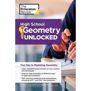 USED-High School Geometry Unlocked: Your Key to Mastering Geometry by The Princeton Review (Paperback)