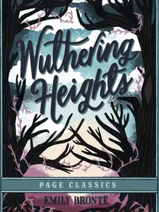 Wuthering Heights by Emily Brontë - Hardcover Classics Novel, Literature & Art Book for Passionate Book Enthusiasts Exploring Deep Emotions
