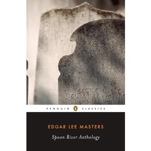 Spoon River Anthology -- Edgar Lee Masters, Paperback