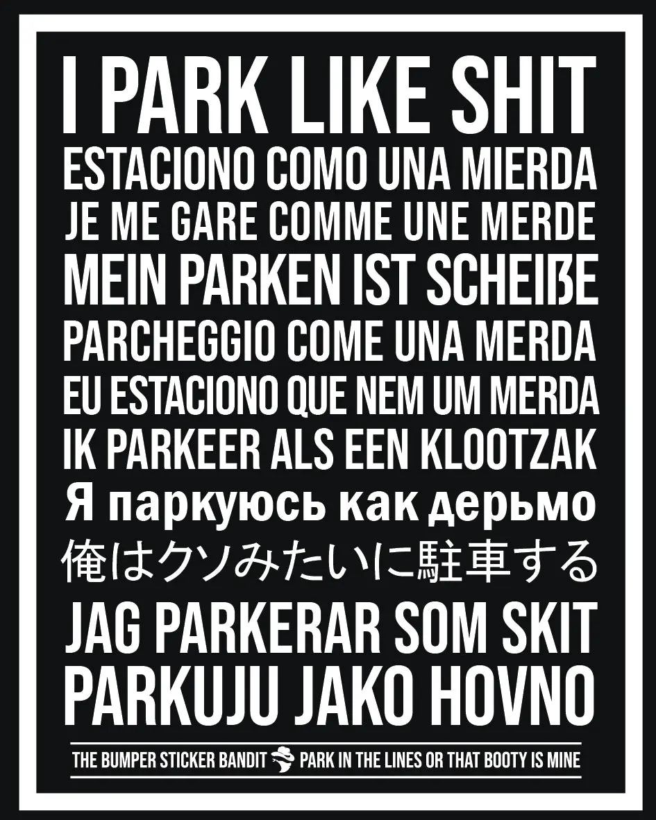 I park like shit multi language - Eggshell (15 pack)