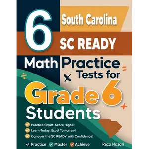 6 South Carolina SC READY Math Practice Tests for Grade 6 Students: A Complete Guide to Building Math Mastery and Excelling on the South Carolina SC R - Paperback