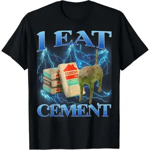 Humorous Cat Meme Featuring Eating Cement Internet Culture and Gen Z Inspired Funny T Shirt Design