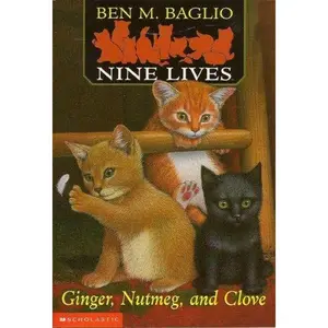 USED-Ginger, Nutmeg and Clove (Nine Lives #1) by Ben M. Baglio (Paperback)