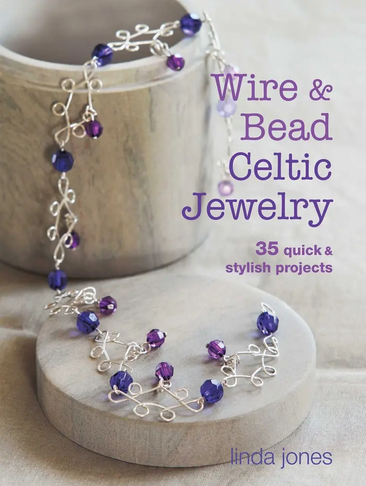 USED-Wire & Bead Celtic Jewelry: 35 Quick & Stylish Projects by Jones, Linda (Paperback)