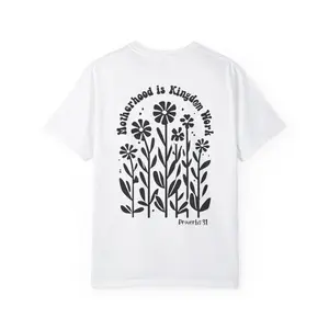 Floral Mom T-Shirt, Motherhood is Kingdom Work Tee, Gift for Moms, Inspirational Shirt, Flower Design, Proverbs 31 Quote