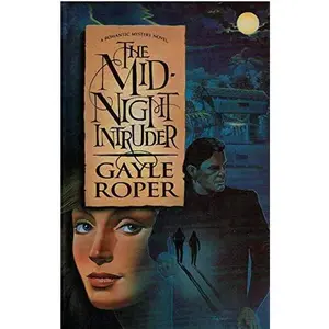 USED Book - The Midnight Intruder (A Romantic Mystery Novel) by Gayle G. Roper (Paperback) - english