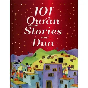 101 Quran Stories and Dua for Kids – Islamic Learning