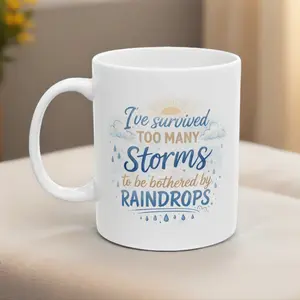I’ve Survived Too Many Storms” Mug | Inspirational Quote Coffee Mug | Motivational Gift | Self Care Aesthetic Cup