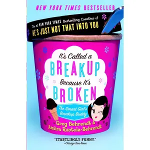 USED Book - It's Called a Breakup Because It's Broken: The Smart Girl's Break-Up Buddy by Behrendt, Greg (Paperback) - english