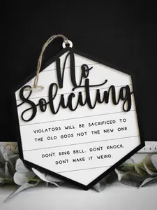 No Soliciting Sign | Violators will be sacrificed to the old gods not the new one | Don't ring bell | Don't make it weird |Handmade Humorous Door Sign