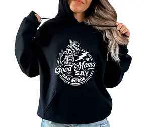 Good Moms Say Bad Words Hoodie, Funny Mom Hoodie, Trendy Mom Hoodie, Mom Life Hoodie, Mother Gift, Good Moms Shirt Cotton Fabric