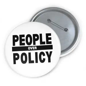 People Over Policy Button Pin