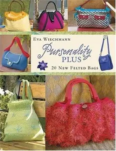 USED-Pursenality Plus: 20 New Felted Bags by Eva Wiechmann (Paperback)