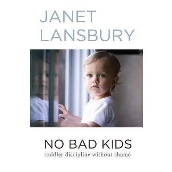 USED Book - No Bad Kids: Toddler Discipline Without Shame by Lansbury, Janet (Paperback) - english
