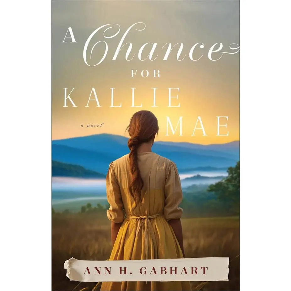 A Chance for Kallie Mae - Ann H. Gabhart