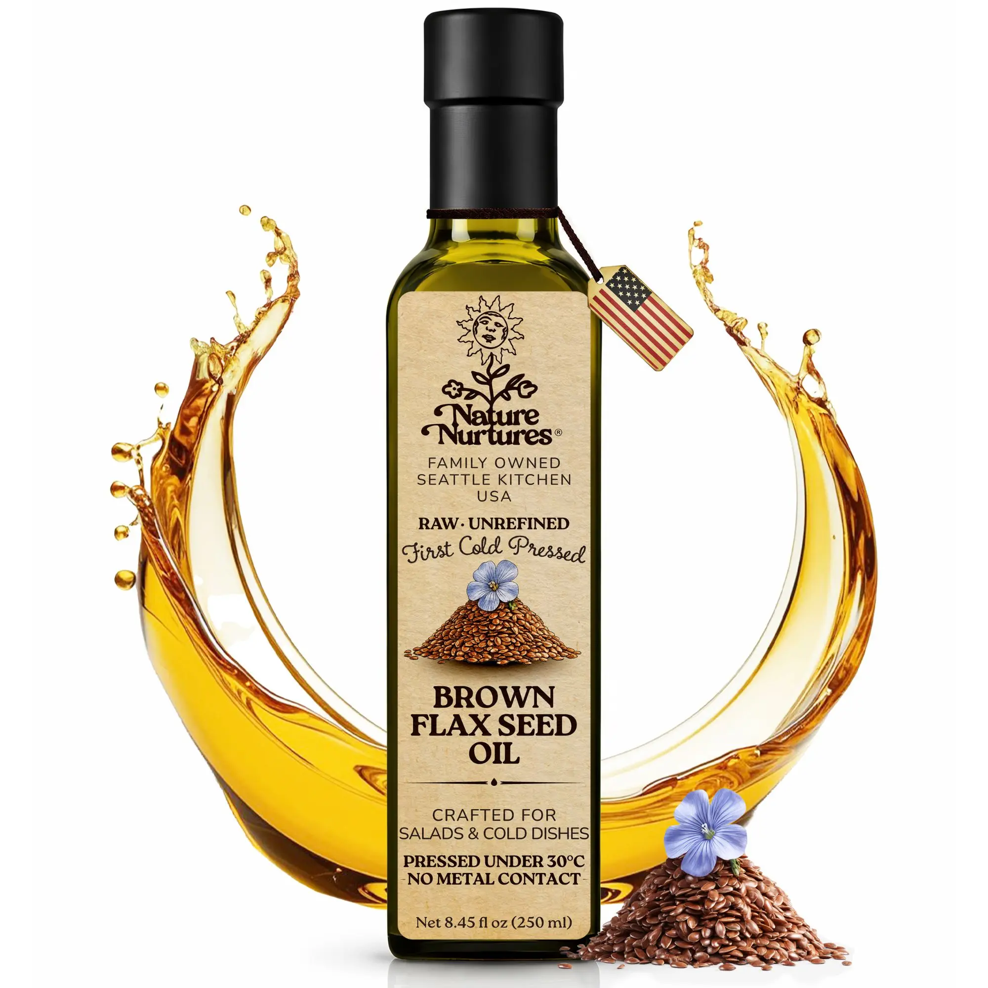Brown Flaxseed Oil for Cooking and Baking · Raw · Unrefined · First Cold-Pressed at Temperatures Below 30°C · Pressed Only Once · Without Metal or Wood Contact · Small Batch · Handcrafted in Seattle USA · 100% Pure & Natural · Also Loved for Skin and Hair
