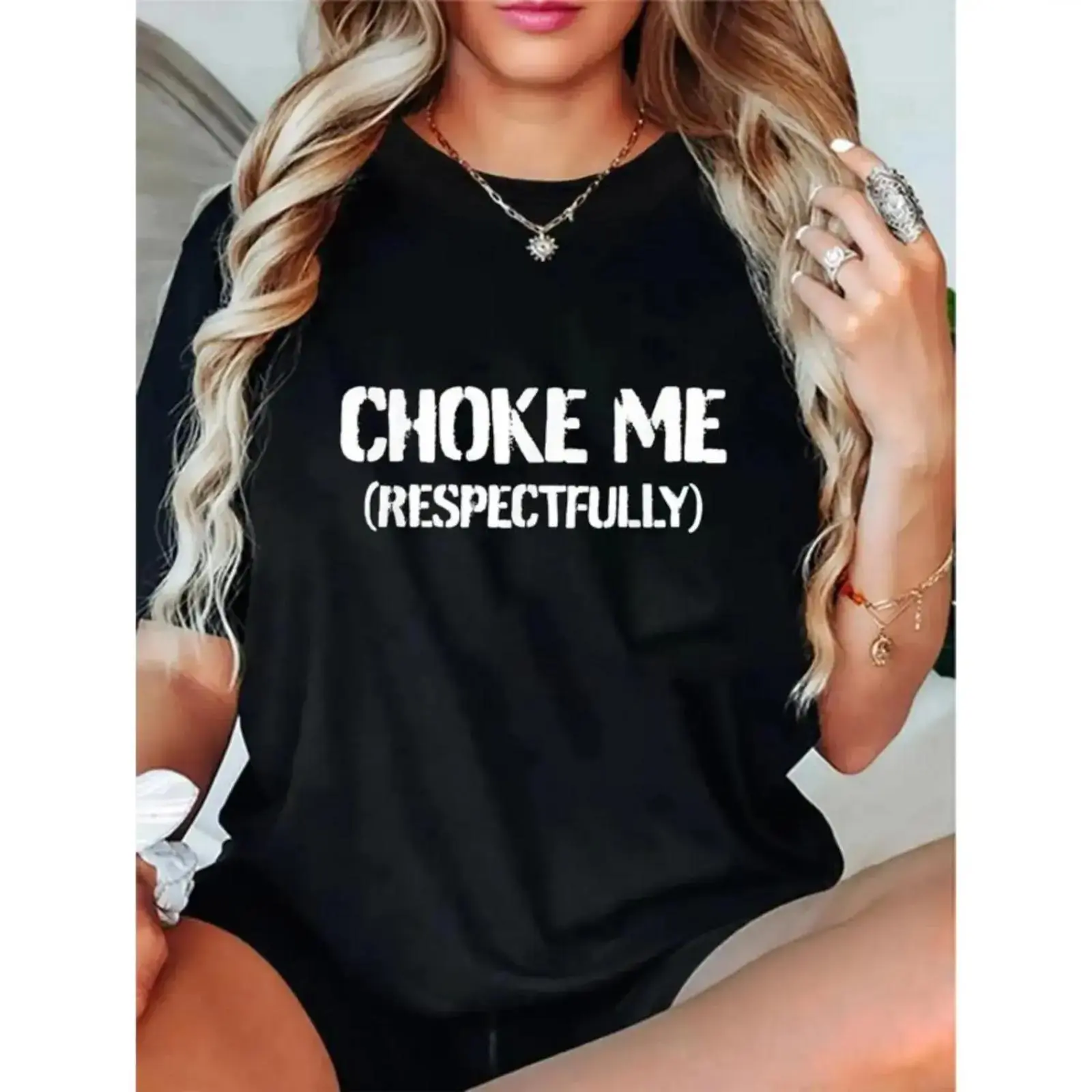 Women's 'Choke Me Respectfully' Graphic T-Shirt - Casual Relaxed Fit, Round Neck, 100% Breathable Cotton Fabric for Everyday Wear, Tee, Tshirt, Joggers, Piece