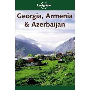 USED-Lonely Planet Georgia, Armenia & Azerbaijan (Lonely Planet Georgia, Armenia and Azerbaijan) by Neil Wilson (Paperback)