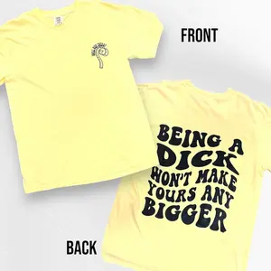 "Won't Make Yours Bigger" Short Sleeve T Shirt