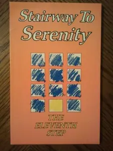 USED-Stairway to Serenity: The Eleventh Step by Hazelden Foundation (Paperback)