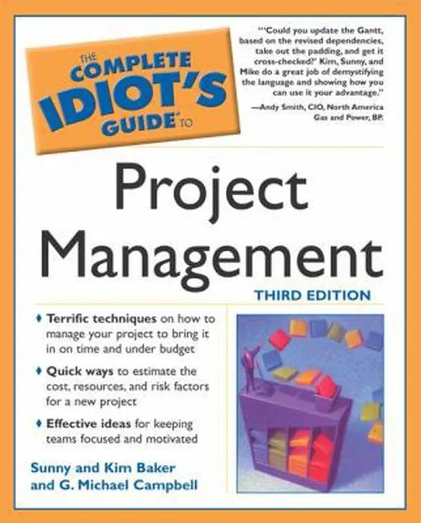 USED-The Complete Idiot's Guide to Project Management, 3E by Sunny Baker Ph.D. (Paperback)