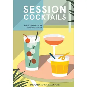 USED-Session Cocktails: Low-Alcohol Drinks for Any Occasion by Lazor, Drew (Hardcover)