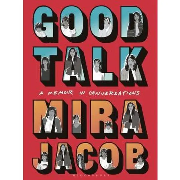 Used Literature Book - Good Talk: A Memoir in Conversations by Mira Jacob, Hardcover Edition, Literary Nonfiction Book