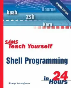 USED-Sams Teach Yourself Shell Programming in 24 Hours by Veeraraghavan, Sriranga (Paperback)